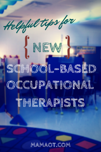 helpful tips for new school based occupational therapists